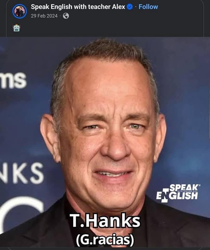 Pretty sure this is how Tom Hanks would say thanks if you messed up his name