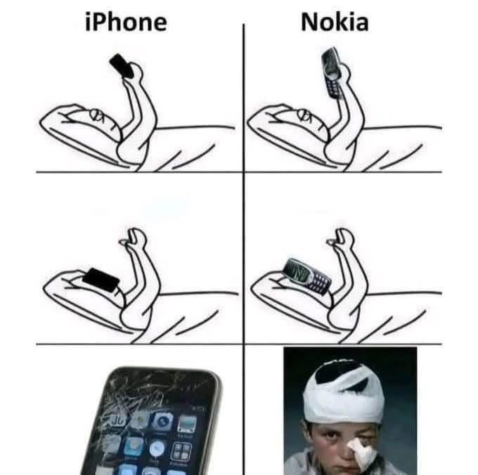 When you drop your phone on your face. iPhone vs. Nokia.