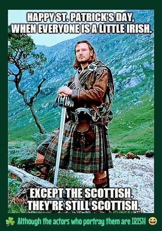 St. Paddy's Day mood: everyone's Irish... except the Scottish. lol