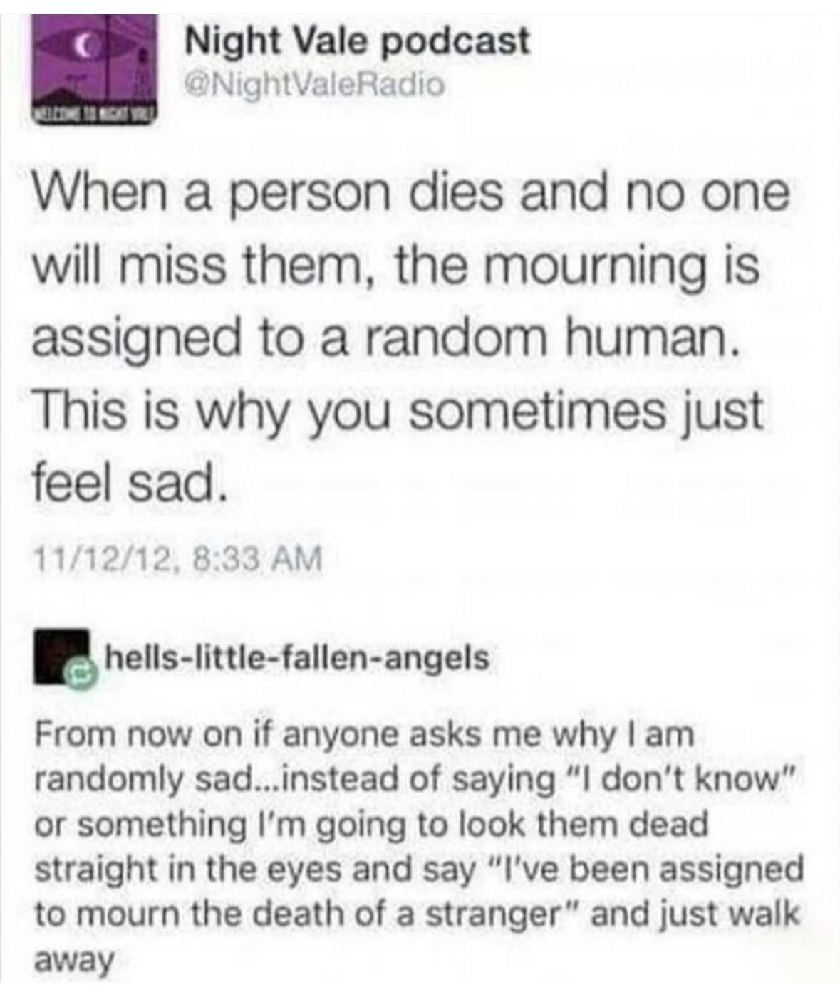 Lol apparently sometimes I'm just randomly sad bc I've been assigned to mourn a stranger who died.