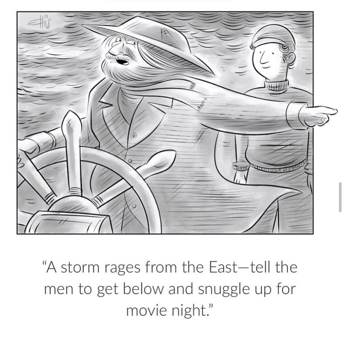 When even the captain casually dismisses a brewing storm because movie night is too important