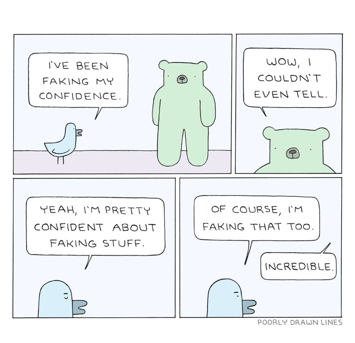 This bear thought it was slick, but the bird is faking confidence about faking things. So faking all the way down.