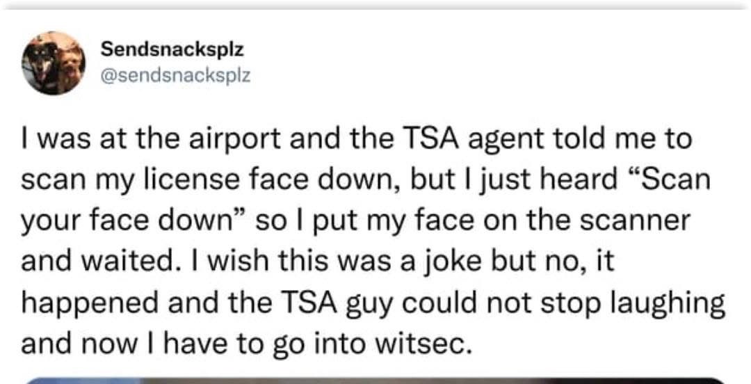 Pretty sure I need to go into witness protection after this airport fail