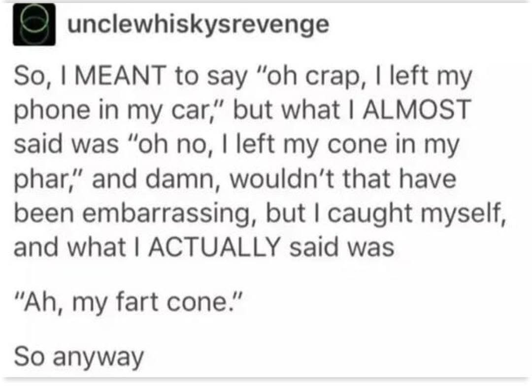 When you try to avoid saying something embarrassing but accidentally say something way worse