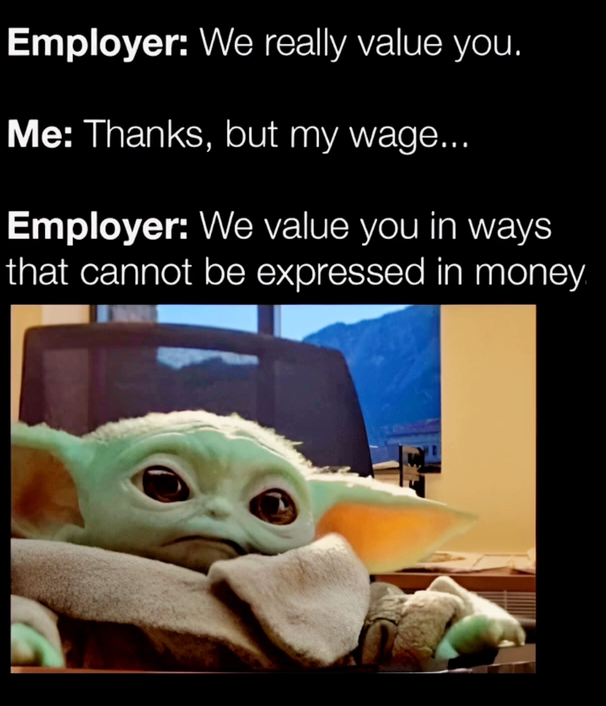 My employer valuing me in non-monetary ways when I ask for a raise