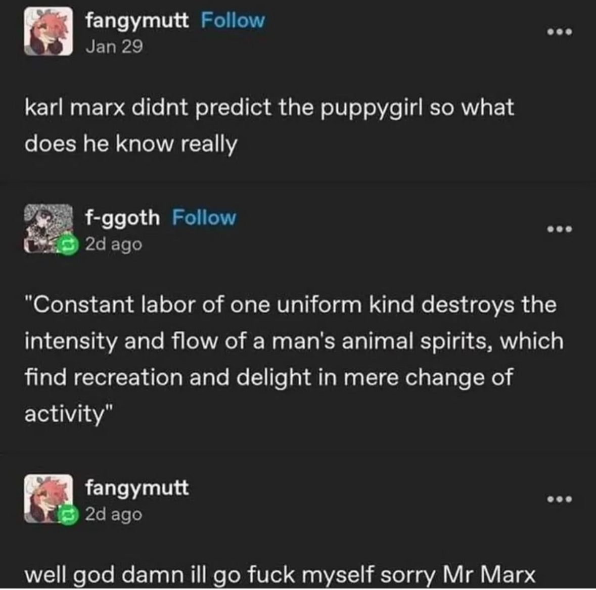Me realizing Karl Marx didn't predict puppy girls and then finding out he still has advice for me.