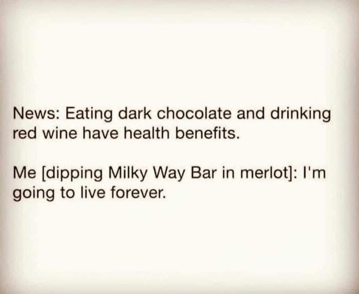 OMG, I'm basically immortal now just by dipping my candy bar in wine