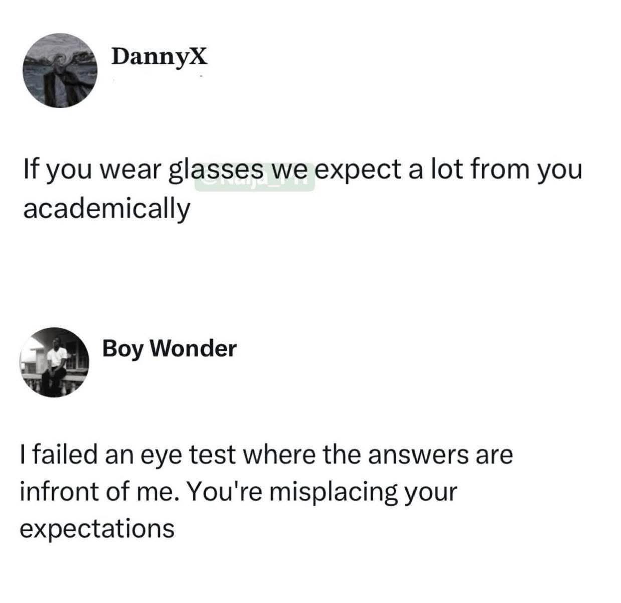 This guy failed an eye test and is telling me my expectations for him are too high. Big yikes.