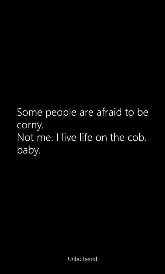 This person is literally living life on the cob. I respect the dedication to corniness.