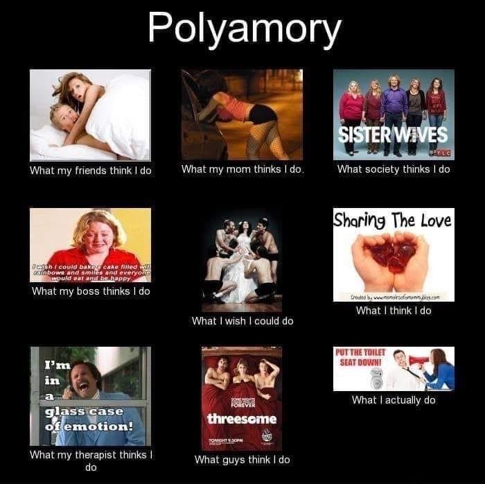 When you're polyamorous, everyone has a different idea of what that means lol