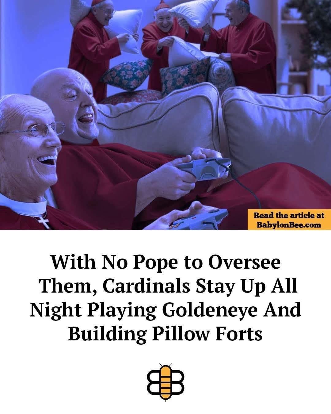 When the Pope isn't around, you know the cardinals are just gonna vibe and play Goldeneye.