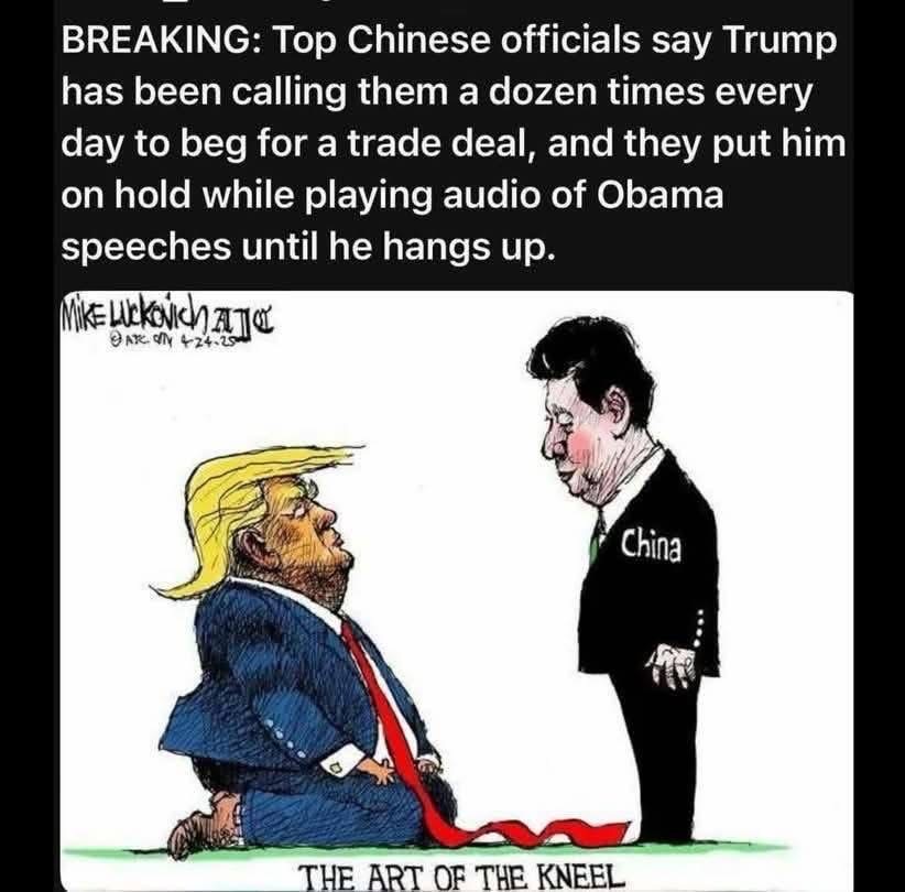 Imagine calling China to beg for a trade deal and they just put you on hold with Obama speeches