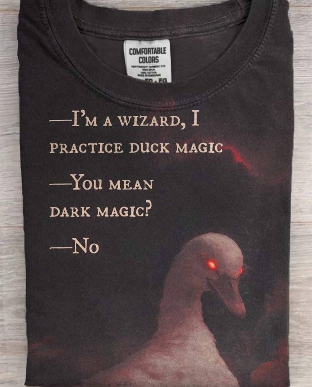 When you want to brag about your magic skills but you're really just a goose.
