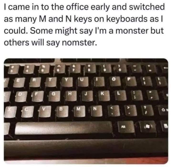Plot twist: I wasn't a monster, I was a nomster