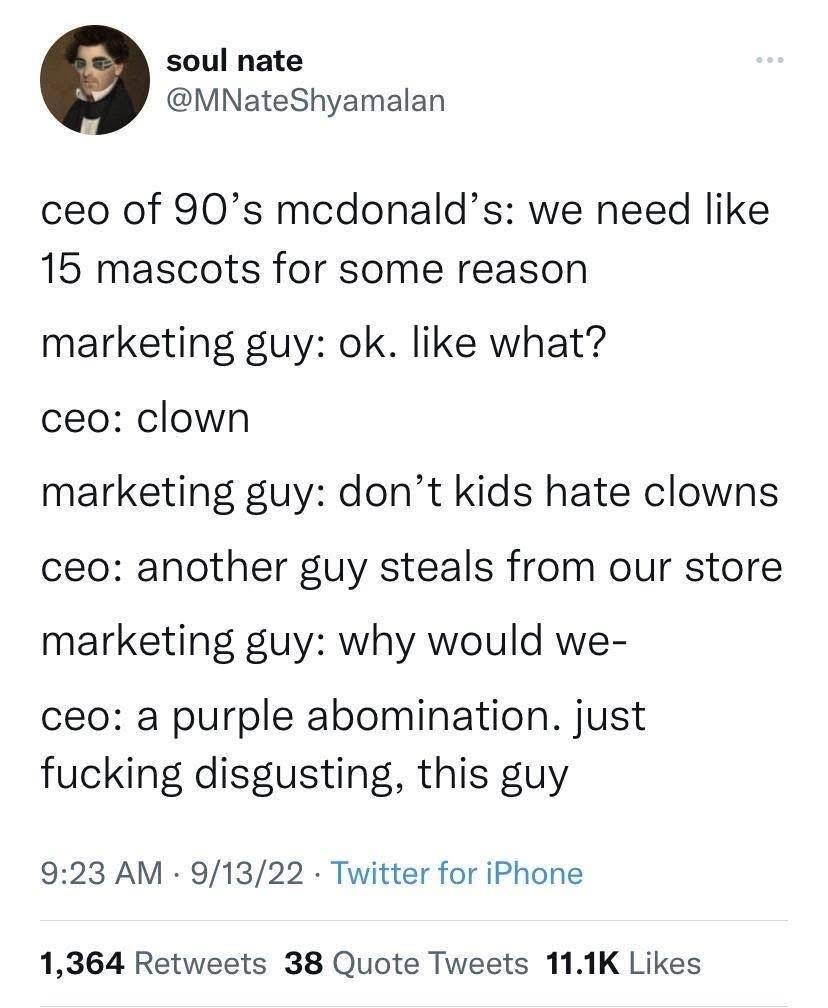 90s McDonald's CEO pitching mascots like it's a fever dream and the marketing guy is just trying to keep up