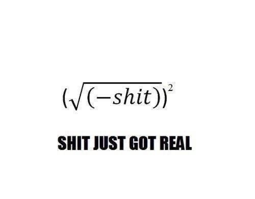 OMG math memes are my favorite, can't believe they actually squared the square root of negative shit.