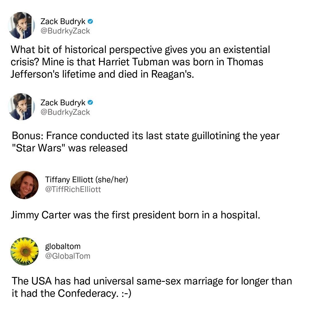 Just a few historical facts that mess with my head lol