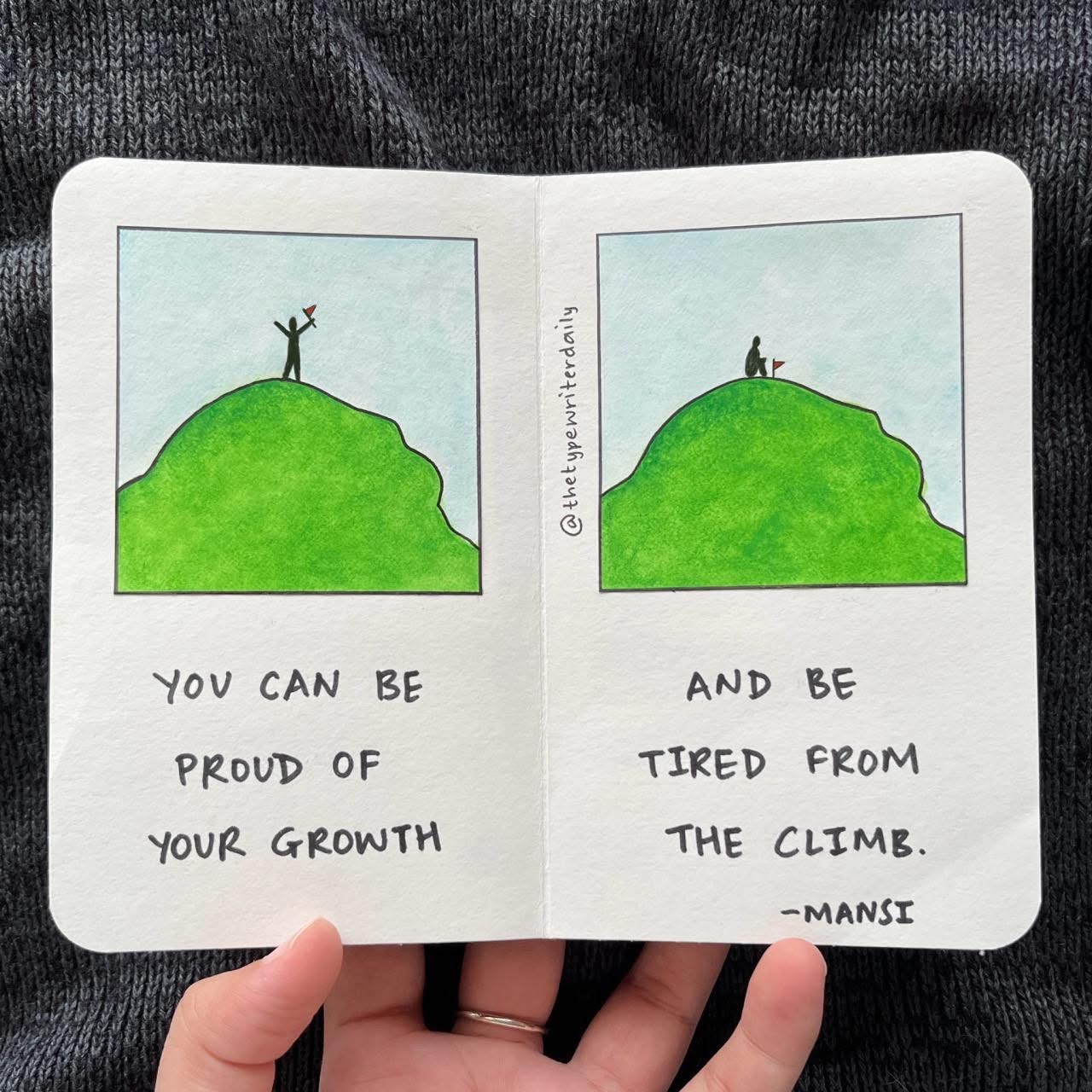 This is so real, you can be proud of your growth AND be exhausted from the journey.