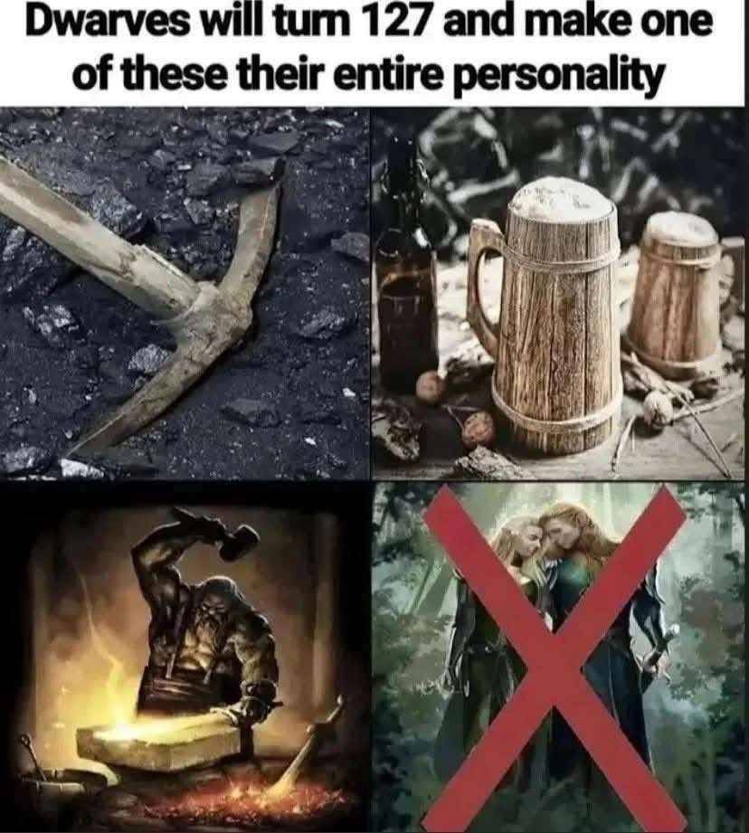 The core dwarf personality traits are mining, beer, blacksmithing, and *not* that.