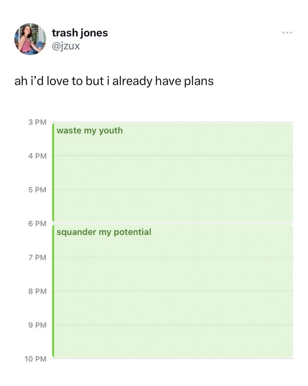 Me when someone asks me to do something productive during my free time