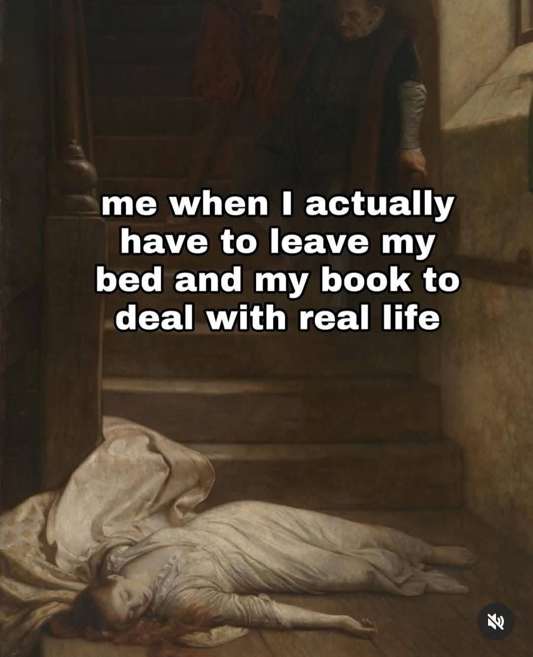 Me when I have to leave my cozy spot with my book for the harsh reality of life