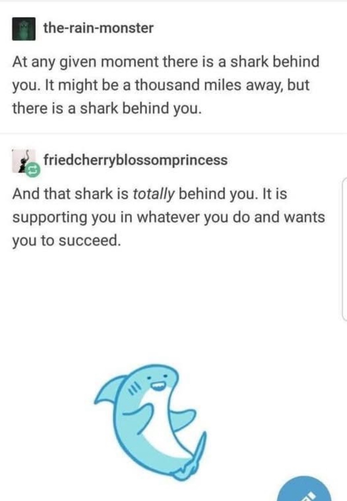 Me finally realizing my crippling anxiety is just a really supportive shark.