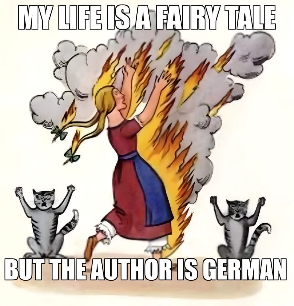 My life is a fairy tale, but the author is German
