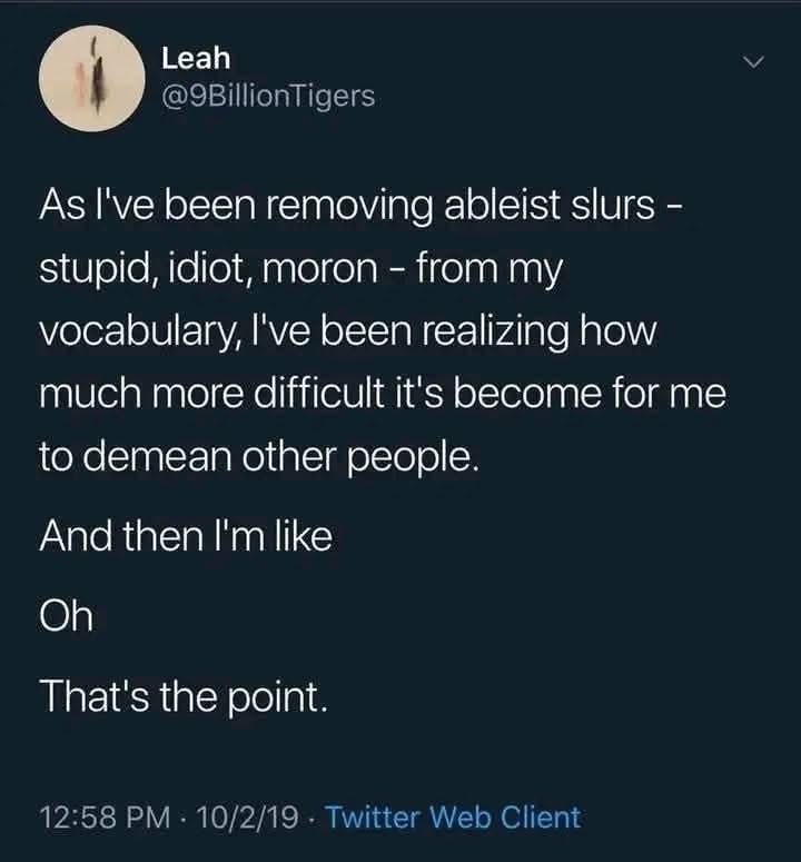 When you're trying to be a better person but also enjoy calling people dumb