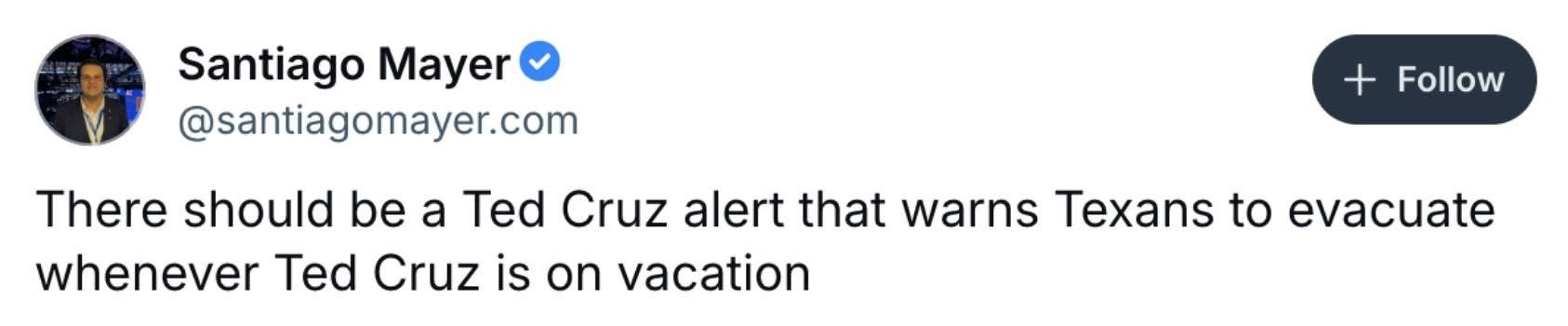 Lmao, someone wants federal disaster declarations for when Ted Cruz takes a trip.