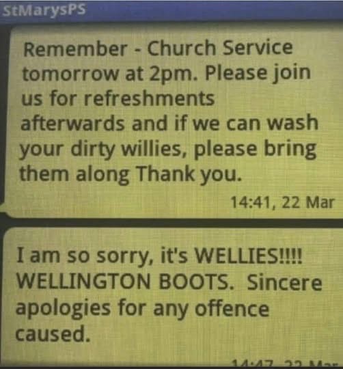 When the church group text has a typo and asks you to bring your dirty willies.