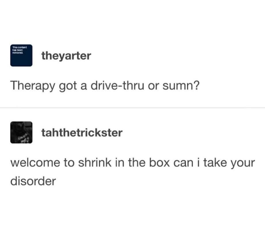 When therapy is just a fast food order for your disorder