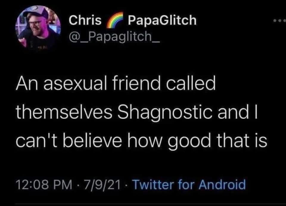 When your asexual friend coins a term that's perfectly hilarious