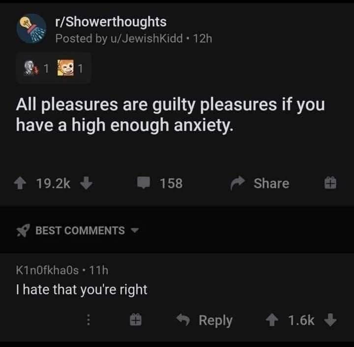 this shower thought is way too real when you have anxiety lol