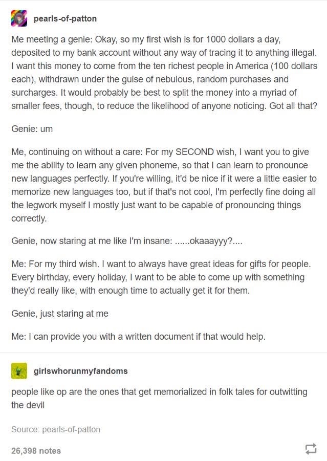 When you get three wishes from a genie but just want to make people happy with gifts and learn languages without sounding like a doorknob.