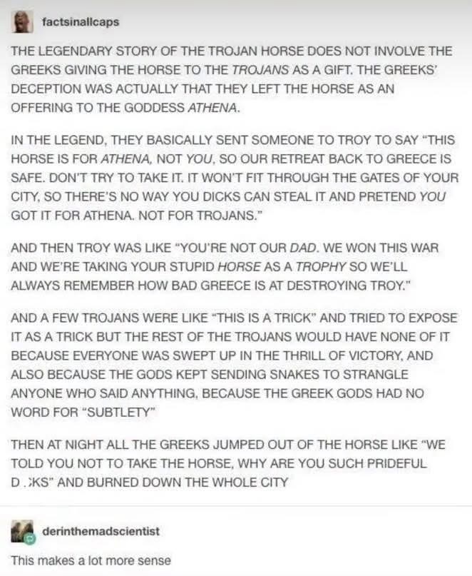 Wait, so the Trojan horse wasn't a gift but more of a 'we told you so' from Athena?