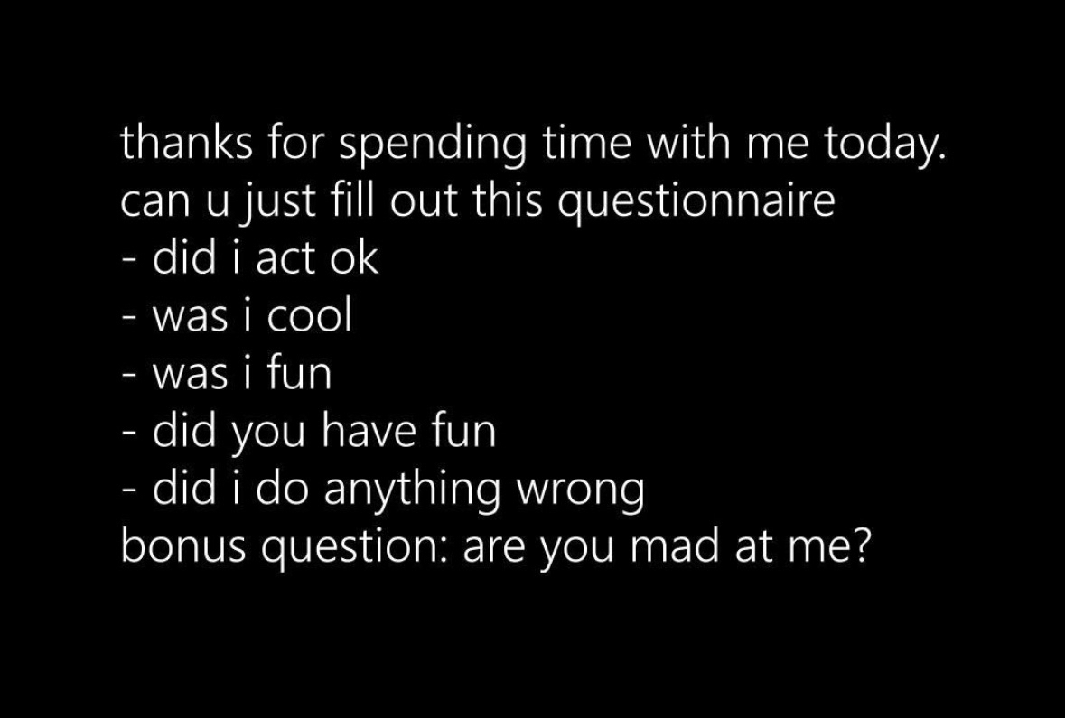 When you need a full debrief after hanging out with someone