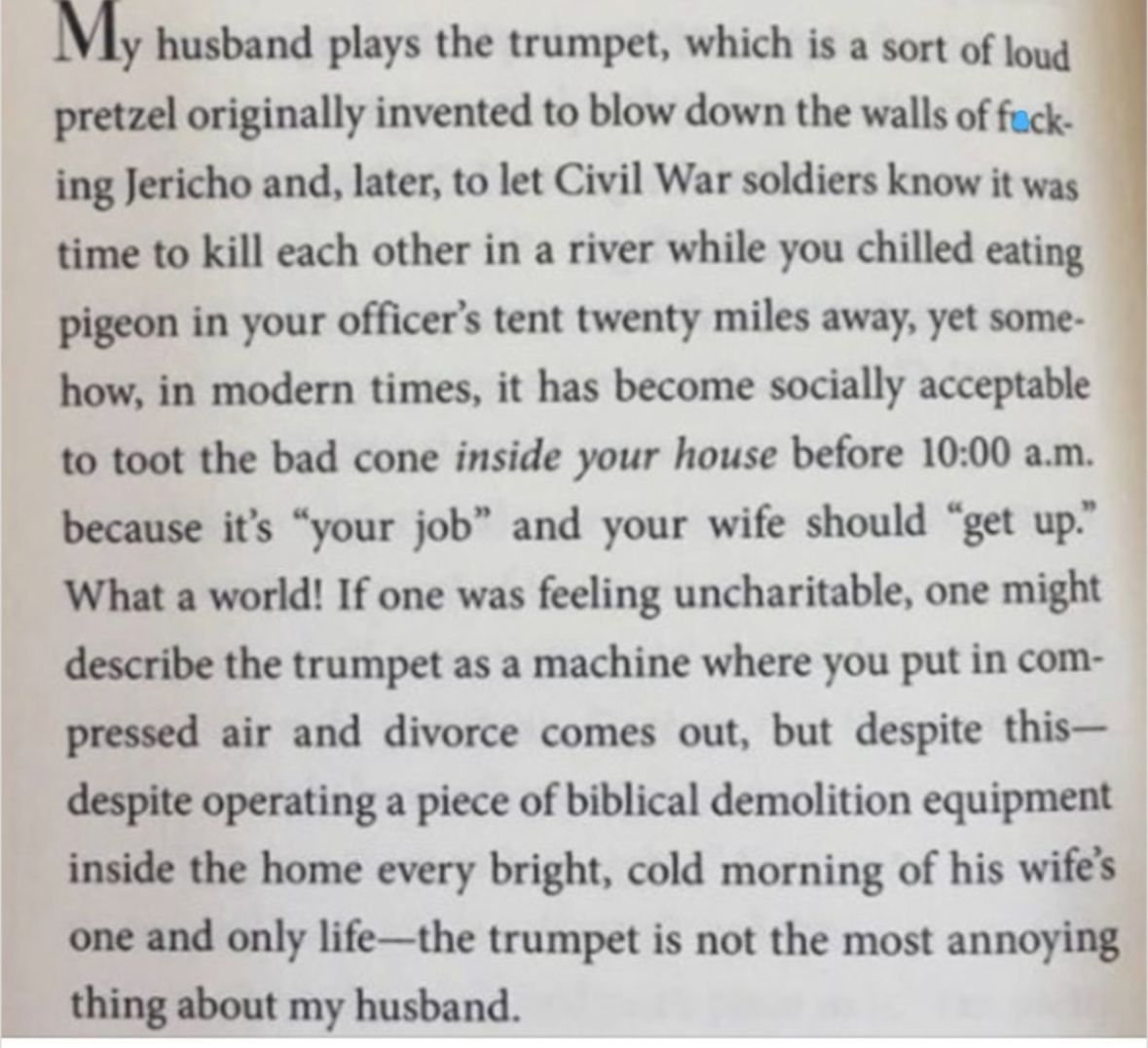 When your husband's trumpet playing is so bad it's not even the most annoying thing about him.