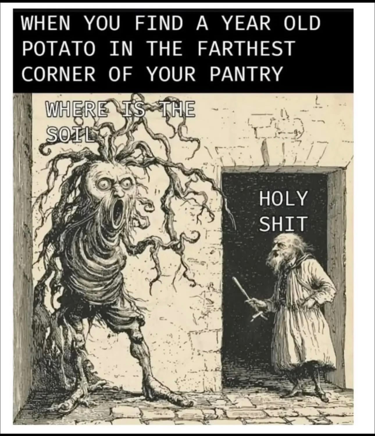 When your forgotten potato sprouts and becomes a sentient horror
