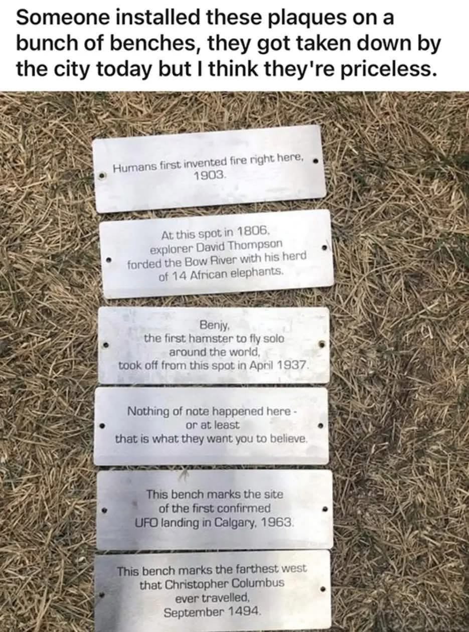 LOL imagine if these were real history plaques, especially the UFO one