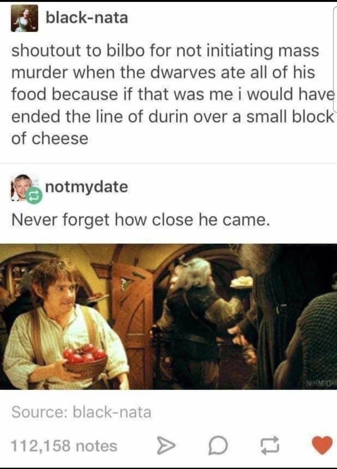 Me if the dwarves ate my cheese