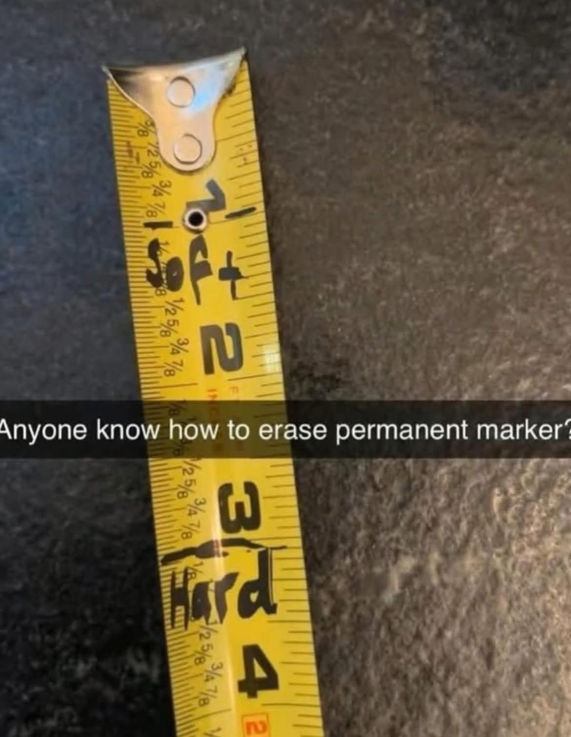 Welp, guess I'll just have to buy a new tape measure now lol