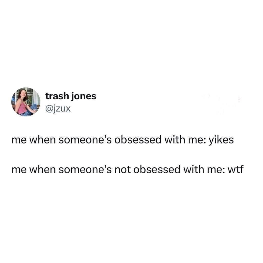 It's either yikes or wtf when it comes to attention I guess