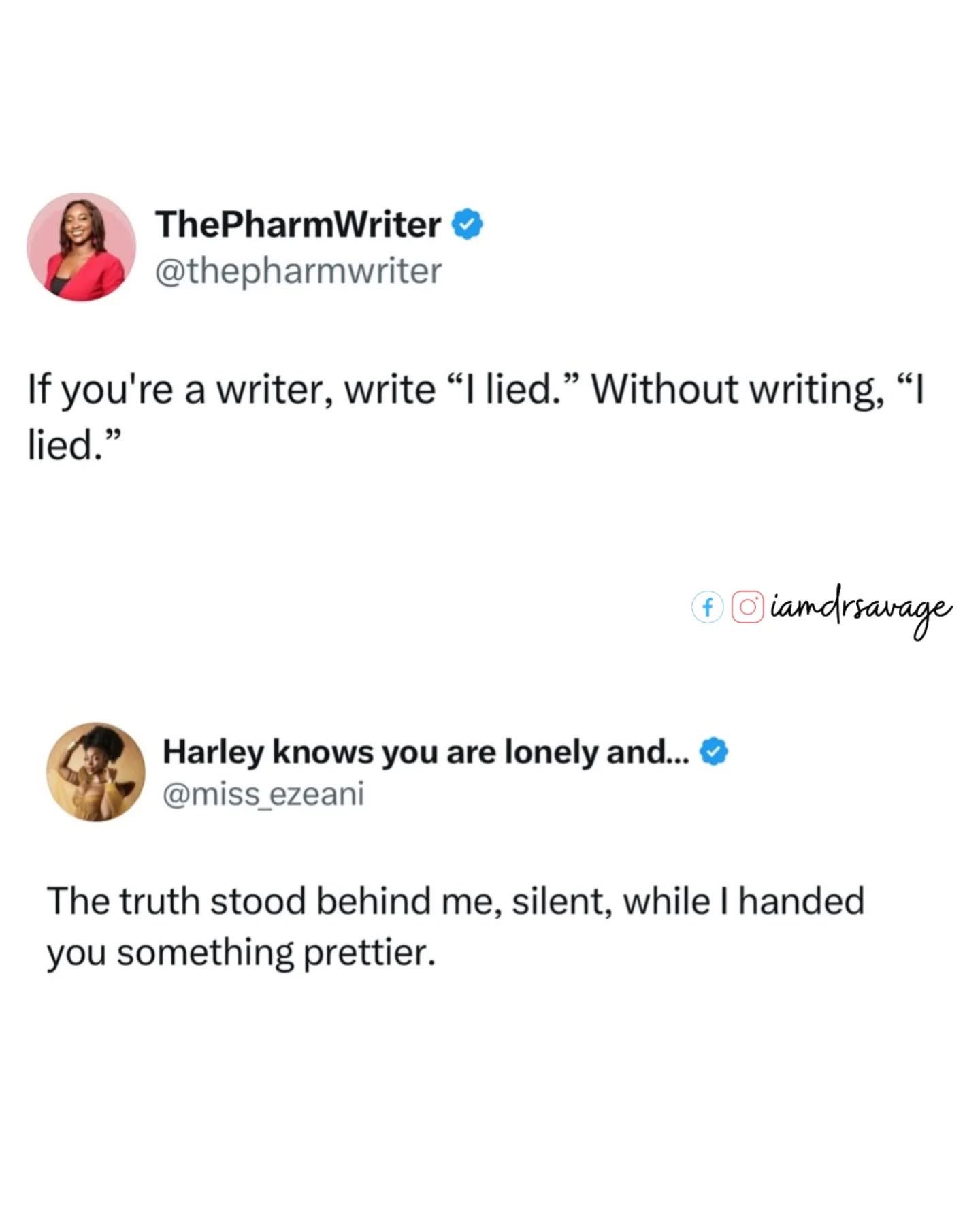 When you're a writer and have to do that writerly thing to imply you lied without actually saying it lol
