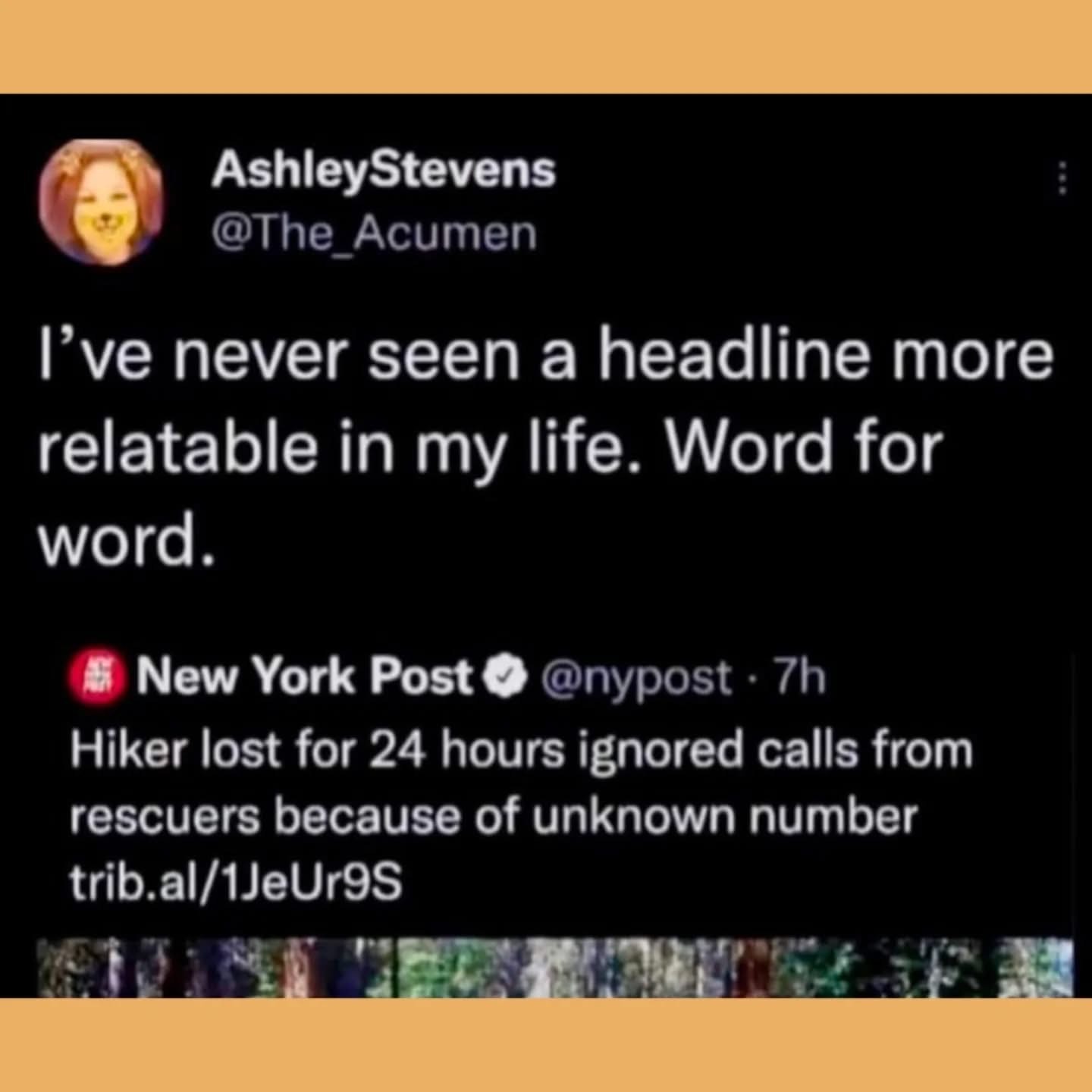 Honestly who answers calls from an unknown number? This hiker gets it.