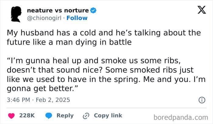 My husband's got a cold and is already planning his deathbed picnic.