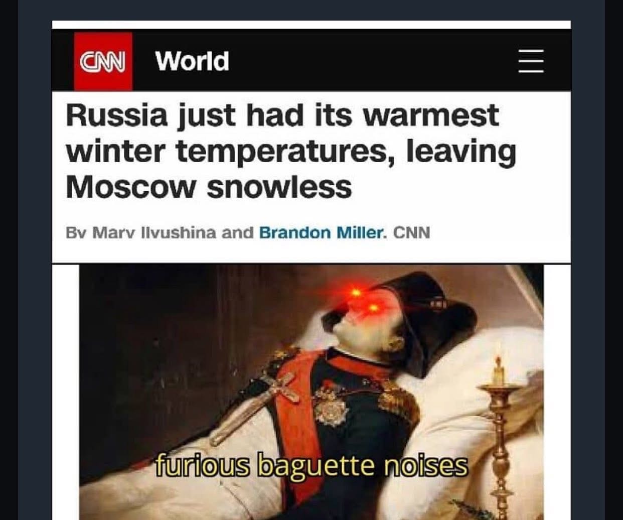 When you're trying to invade Russia but it's too warm to march through the snow