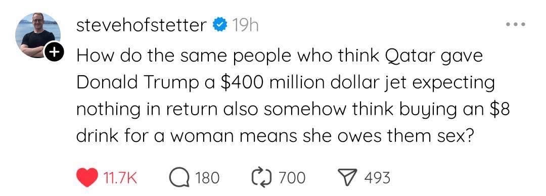 How can people think Qatar gave Trump a jet for nothing but also believe buying a drink means sex is owed?