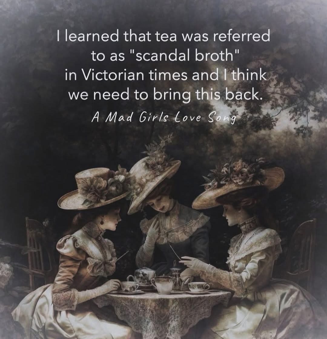 Victorian ladies having tea and plotting world domination... also known as 'scandal broth'