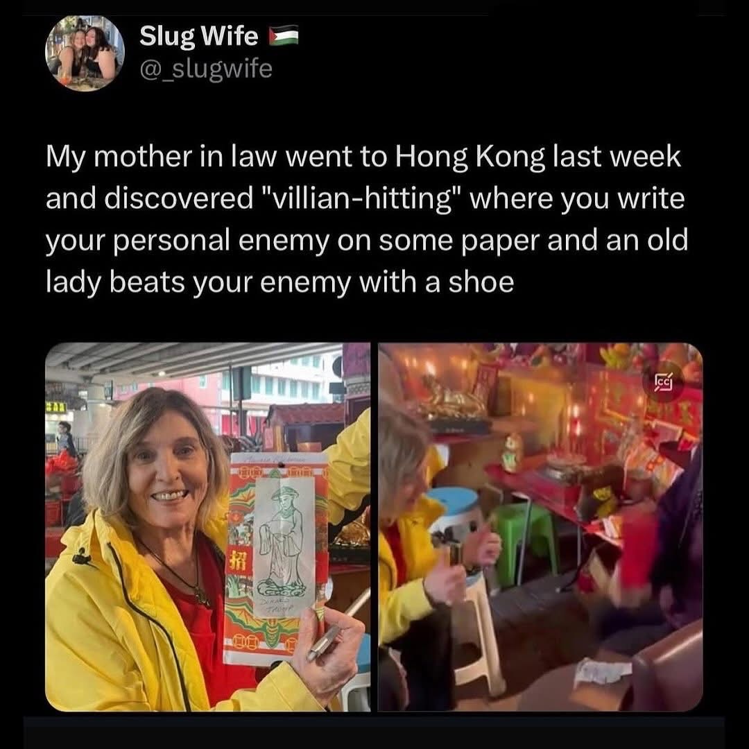 My mother-in-law found a way to deal with enemies in Hong Kong, and I kinda wanna try it
