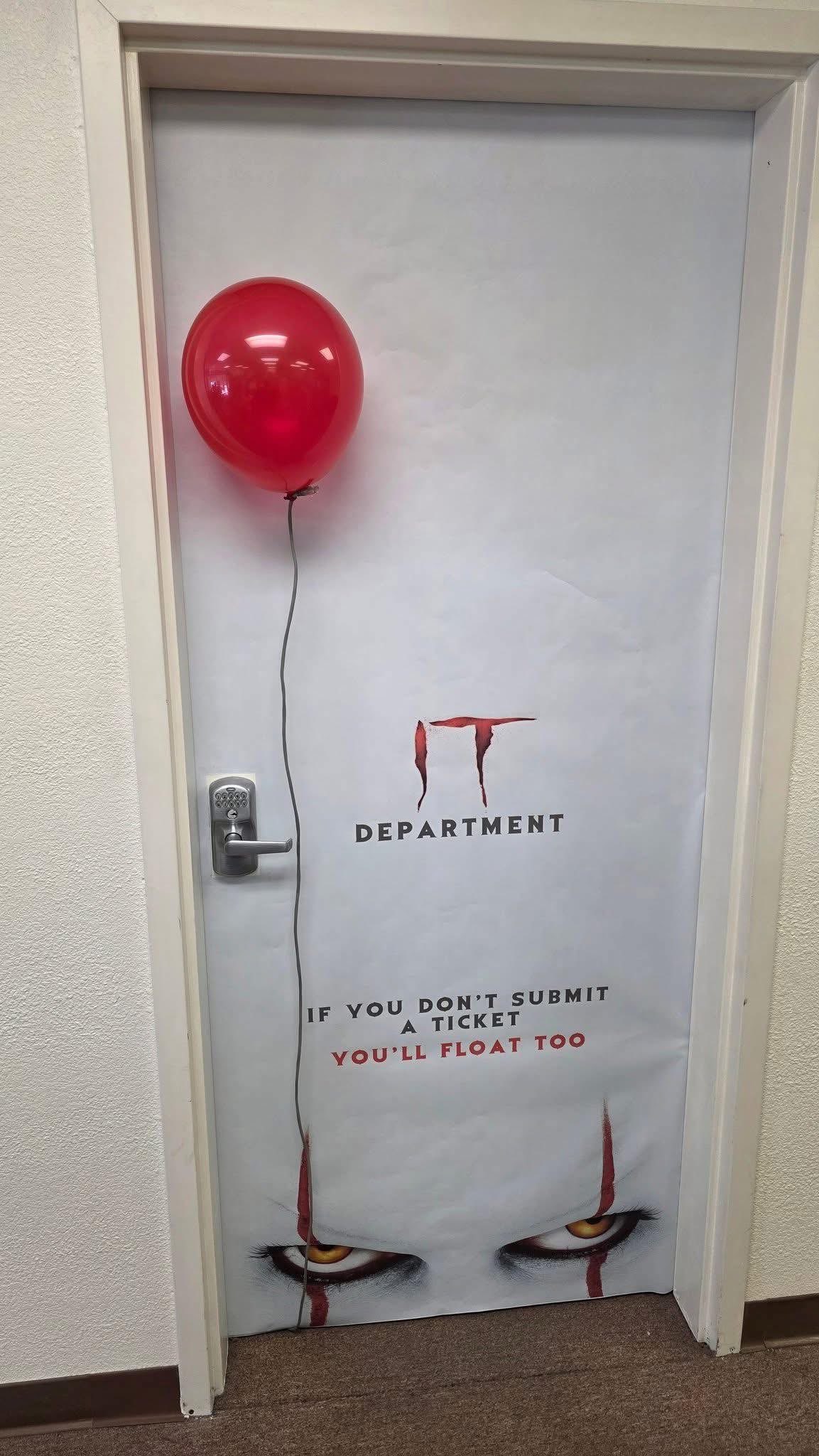 When IT department is run by Pennywise and you forgot to submit a ticket.